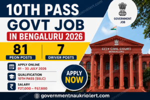 10th Pass Govt Job in Bengaluru 2026 - City Civil Court Bengaluru Recruitment for 81 Peon and 7 Driver Vacancies Apply Online
