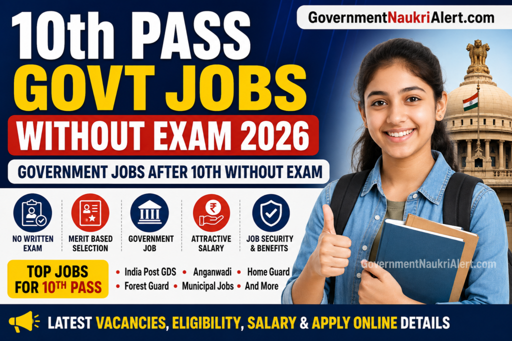 10th Pass Govt Jobs Without Exam 2026 Government Jobs After 10th Without Exam