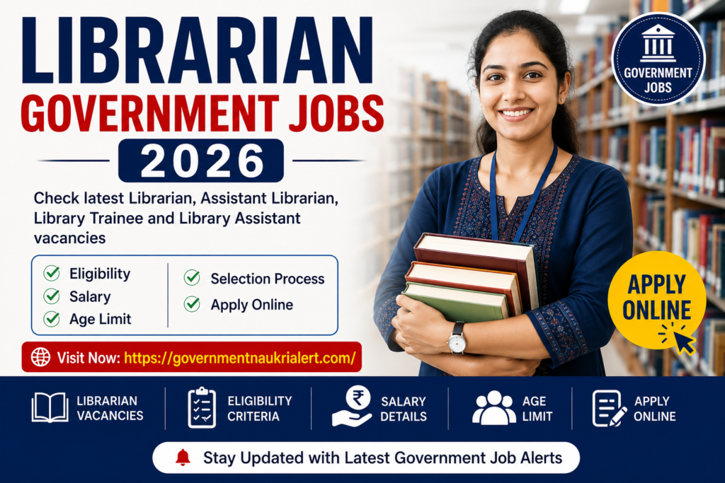 Librarian Government Jobs 2026 – Latest Vacancies