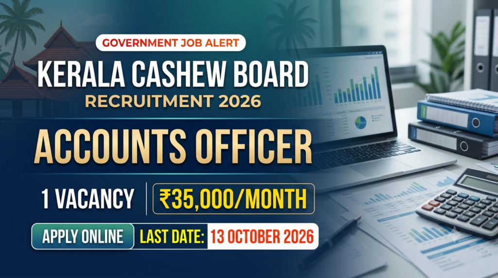 Kerala Cashew Board Recruitment 2026 Accounts Officer